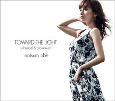 TOWARD THE LIGHT -Classical & Crossover- Limited Edition A COZQ-974